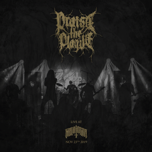 Praise The Plague : Live at Fall of Man Praise The Plague : Live at Fall of Man